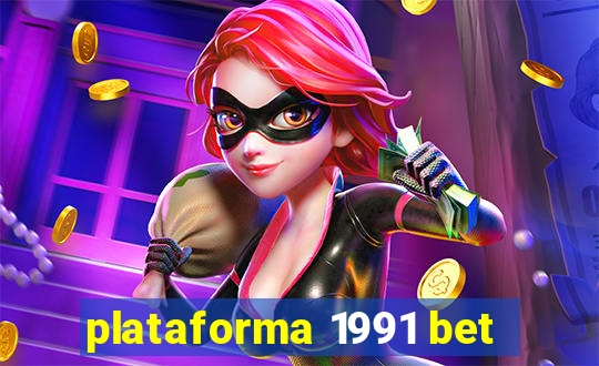 plataforma 1991 bet